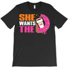 She Wants The D - Dunkin Donuts T-Shirt