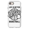 life is better with basketball iPhone 8