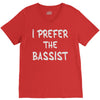 i prefer the bassist V-Neck Tee