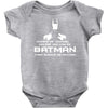 always be yourself, unless you can be batman funny Baby Onesie