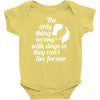 the only thing wrong with dogs Baby Onesie