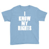 i know my rights Youth Tee