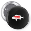 funny size does matter fishing fish holiday jarvis reel rod line sinke Pin-back button