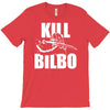 kill bilbo T-Shirt