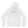 that&rsquo;s what she said t shirt the funny office tee Unisex Hoodie