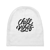 chill vibes Baby Beanies