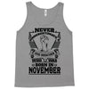 Never Underestimate Dog Rescuer Who Was Born November Tank Top