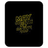 may the 4th be with you Mousepad