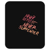 never retreat never surrender Mousepad