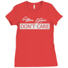 mom hair don't care Ladies Fitted T-Shirt