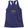 drunk in love Racerback Tank