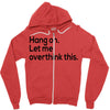 let me overthink this Zipper Hoodie