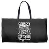 This Girl Is Taken By A Super Sexy September Boyfriend Weekender Totes