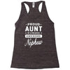 proud aunt of a freaking awesome nephew Racerback Tank