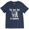 you have died of dysentery V-Neck Tee