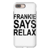 Frankie Says Relax iPhone 8 Plus