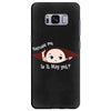 Excuse Me Is It May Yet Baby Boy Samsung Galaxy S8 Plus