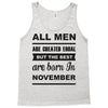 all men are created equal november Tank Top