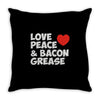 love peace and bacon grease Throw Pillow