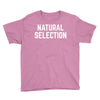 NATURAL SELECTION Youth Tee