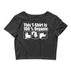 this t shirt is 100% organic Crop Top