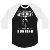i will be running 3/4 Sleeve Shirt