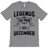 Legends Are Born In December T-Shirt