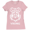 i am a viking   funny Ladies Fitted T-Shirt