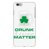 drunk lives matter iPhone 6 Plus/6s Plus Case