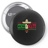cinco de mayo 2018 party Pin-back button