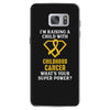 I'm Raising A Child With Childhood Cancer What's Your Super Power Samsung Galaxy S7