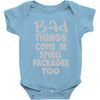 bad things small packages girls Baby Onesie