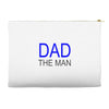 dad the man Accessory Pouches