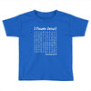 i Found Jesus Toddler T-shirt