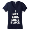 i met god she's Women's V-Neck T-Shirt