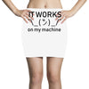 my machine Mini Skirts