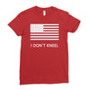 i don't kneel Ladies Fitted T-Shirt