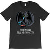 feed me and tell me i'm pretty T-Shirt