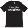 mom hair don't care T-Shirt