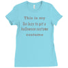 too lazy to get a halloween costume Ladies Fitted T-Shirt