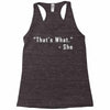 that's what she said quote white logo Racerback Tank