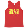 insane gym training bodybuilding workout keepfit weightlifting Tank Top