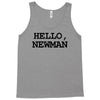 hello newman funny t shirt seinfeld vandelay tee s 3xl Tank Top