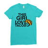 This Girl Loves Tacos Ladies Fitted T-Shirt