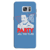 my girl wants to party all the time Samsung Galaxy S7