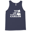 not at the table carlos hangover Tank Top