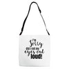 i'm sorry did i roll ... Adjustable Strap Totes