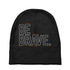 be brave Baby Beanies