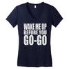 wake me up before you go go Women's V-Neck T-Shirt