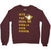 MAY THE ODDS BE EVER IN YOUR FAVOUR Crewneck Sweatshirt